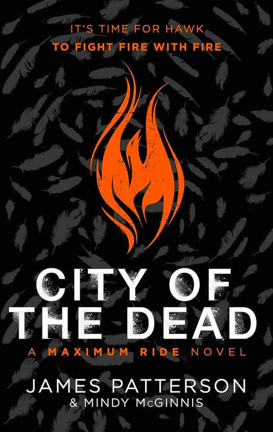 City of the Dead: A Maximum Ride Novel: (Hawk 2) (Hawk series)
