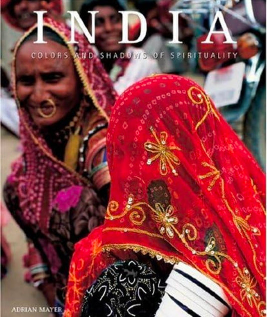 India Colours and Shadows of Spirituality hard cover