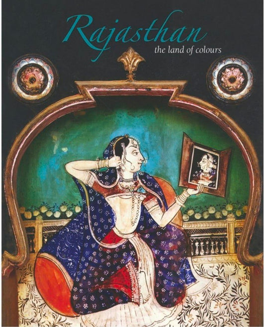 Rajasthan The Land of Colours