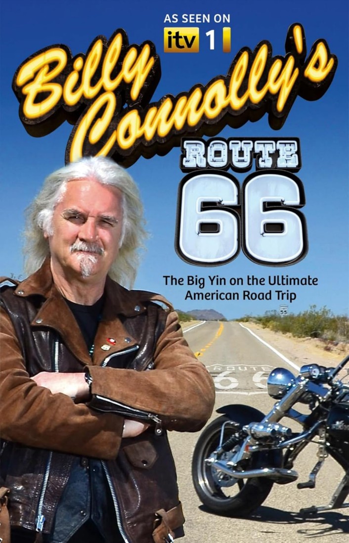 BILLY CONNOLLY'S ROUTE 66: The Big Yin on the Ultimate American Road Trip