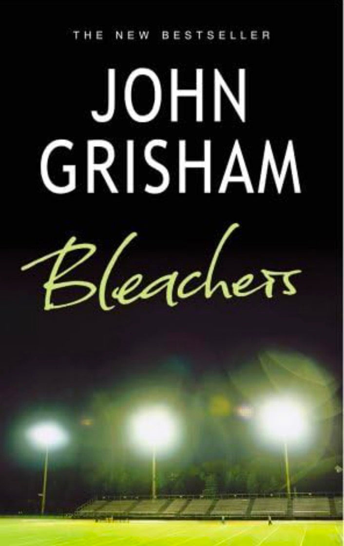 Bleachers by John Grisham (2003-09-10)