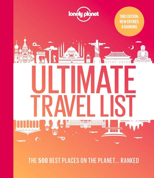 Lonely Planet's Ultimate Travel List 2: The Best Places on the Planet ...Ranked hard cover