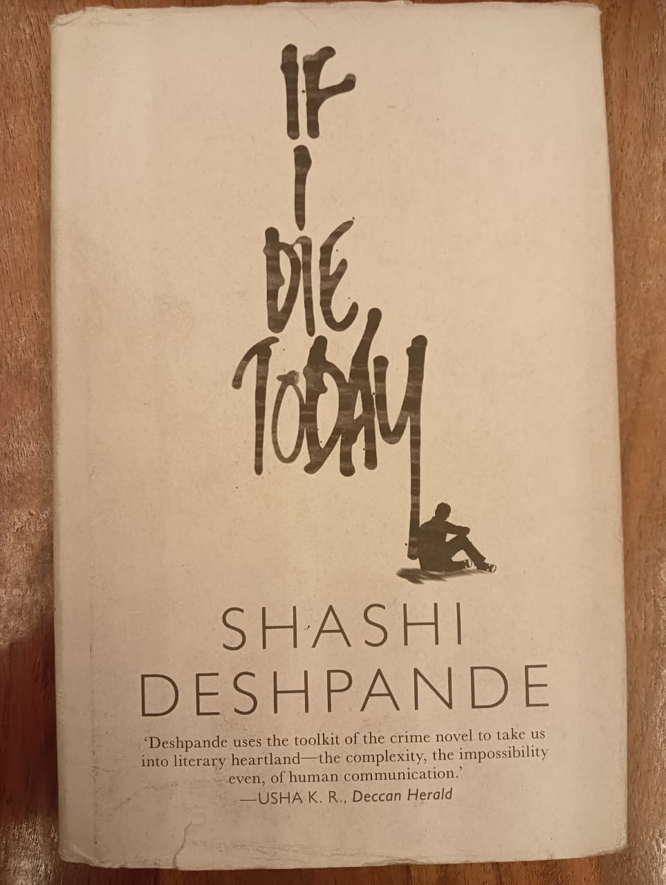 If I die today by Shashi Deshpande (Grade - C)
