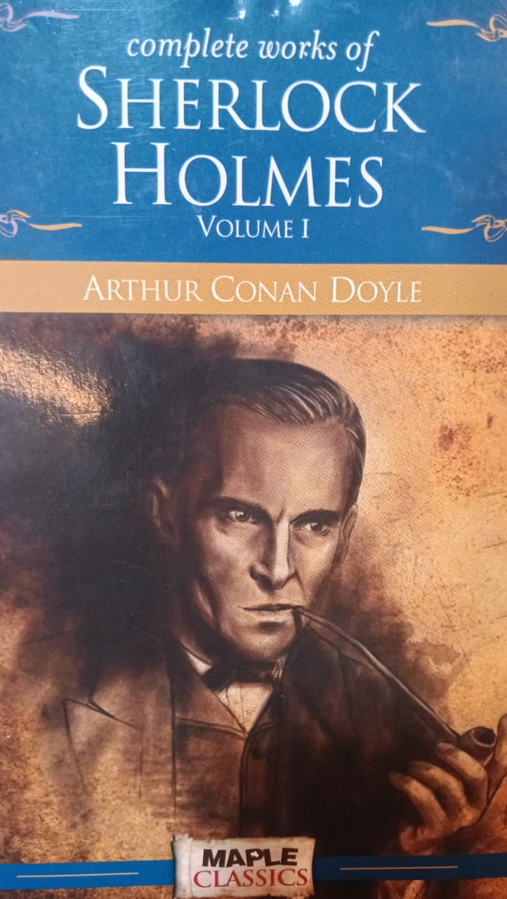 Complete Work of Sherelock Holmes by Arthur Conan Doyle Vol 1 (Grade - B)