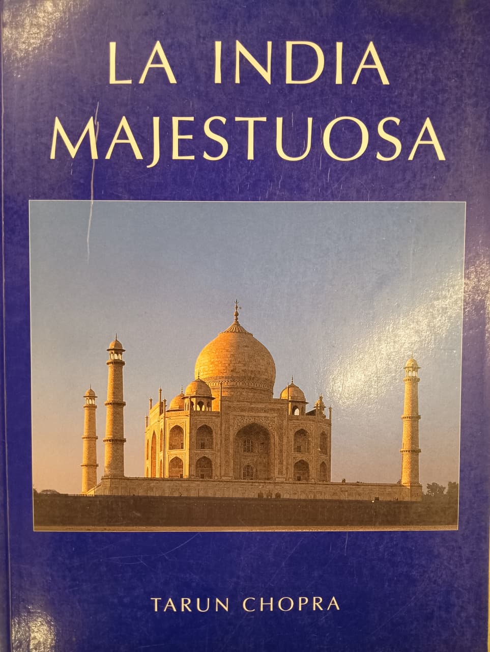 La India Majestuosa by Tarun Chopra (Grade - B)