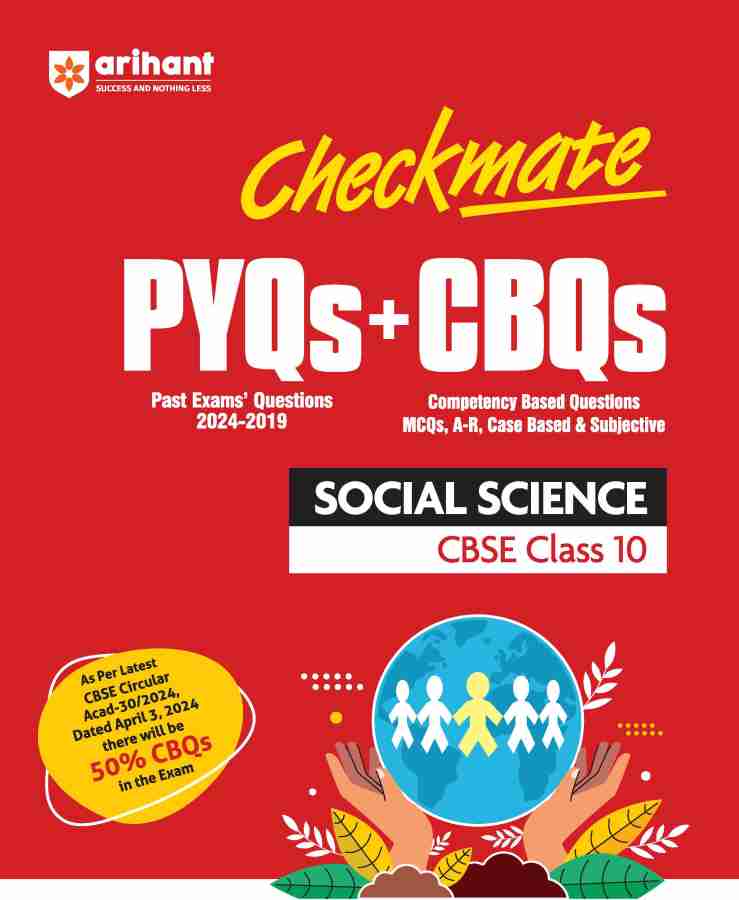 Arihant Competency Based Question Book | Social Science Class 10th | Checkmate Series | With Assertion Reason | Correct | Incorrect Statements | Case Based | Solve Based | Subjective For Board Exams 2025 | All type CBQs PYQs With Detailed Solution
