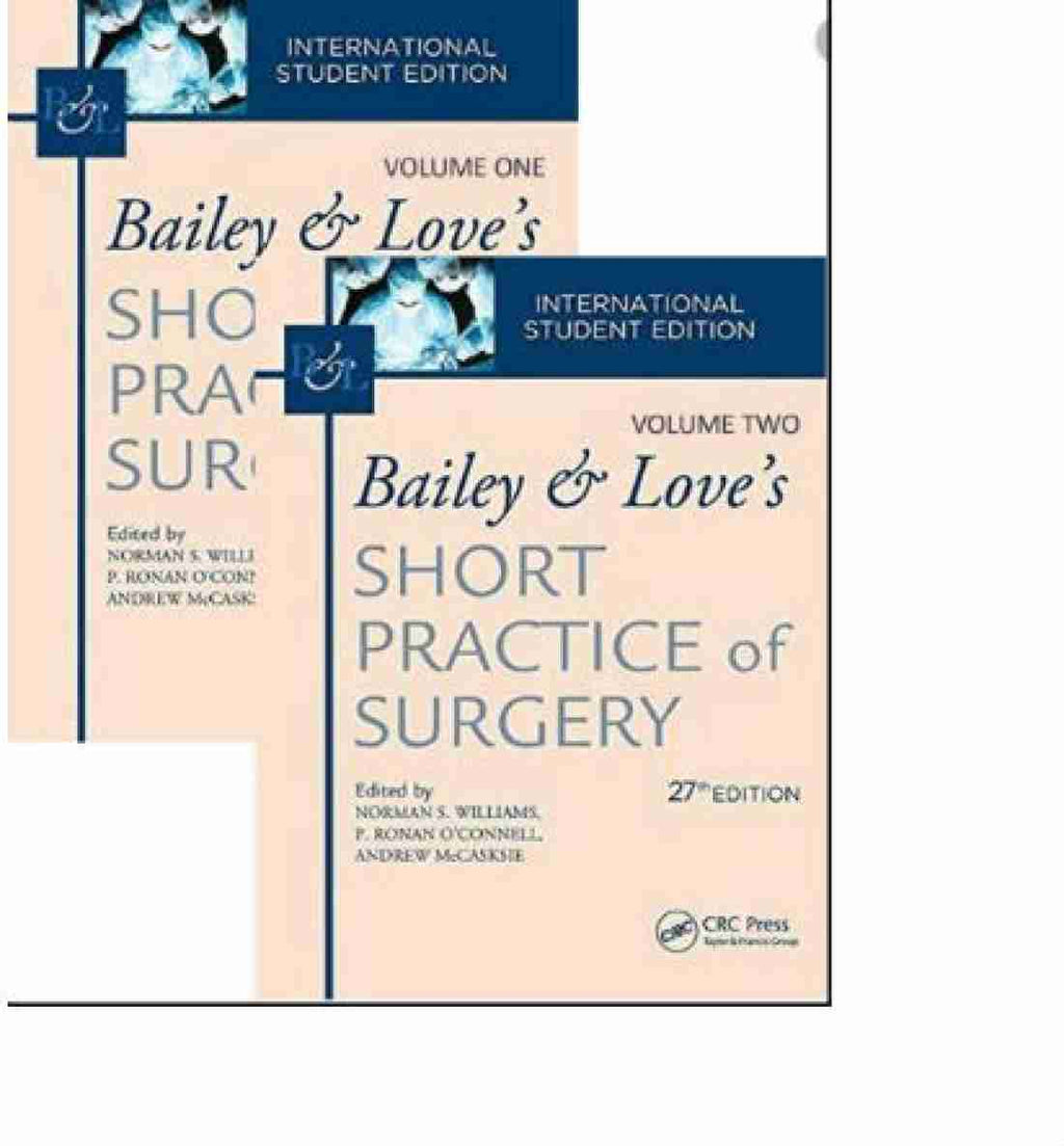 Bailey & Love's Short Practice Of Surgery, 27Th Edition: International Student's Edition (Set Volume 1 & 2)