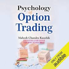 Psychology of Option Trading by Mahesh Chandra Kaushik (GRADE-A)