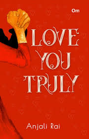 Love You Truly by Anjali Rai (GRADE - A)