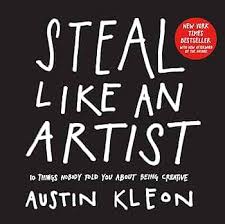 STEAL LIKE AN ARTIST BY AUSTIN KLEON (GRADE - A)