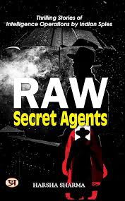 Raw Secret Agents by Indian Spies by Harsha Sharma (GRADE-B)