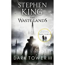 The Dark Tower III The Waste Lands  by Stephen King (Grade - C)