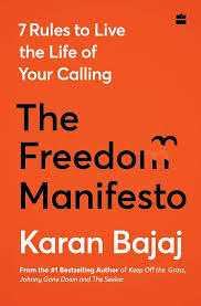 THE FREEDOM MANIFESTO BY KARAN BAJAJ (GRADE - A)