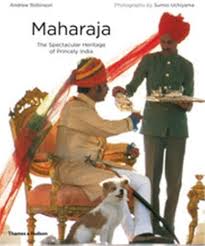 MAHARAJA THE SPECTACULAR HERITAGE OF PRINCELY INDIA (GRADE - A)