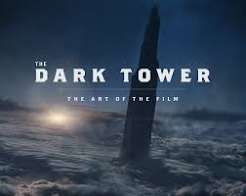 THE DARK TOWER,THE ART OF THE FILM (GRADE - B)