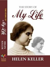 The Story of My Life by Helen Keller (Grade - A)
