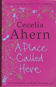 A Place Called Here by Cecelia Ahern (GRADE - C)
