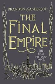 The Final Empire by Brandon Sanderson (GRADE - C)