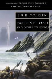 The Lost Road And Other Writings BY J.R.R. TOLKIEN (GRADE - C)
