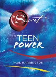 The Secret to Teen Power by Paul Harrington (GRADE-B)