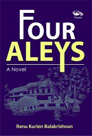 Four Aleys by Renu Kurien Balakrishnan (GRADE - A)