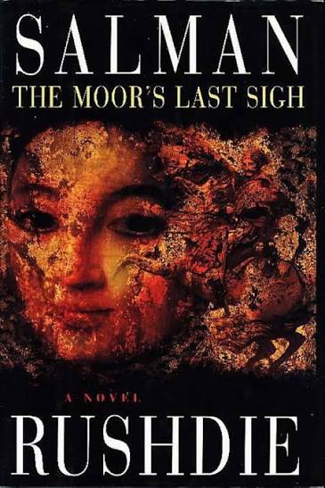 THE MOORS LAST SIGH BY SALMAN RUSHDIE (GRADE - A)