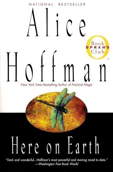 HERE ON EARTH BY ALICE HOFFMAN (GRADE - C)