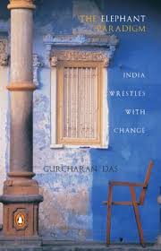 THE ELEPHANT PARADIGM BY GURCHARAN DAS (GRADE - A)