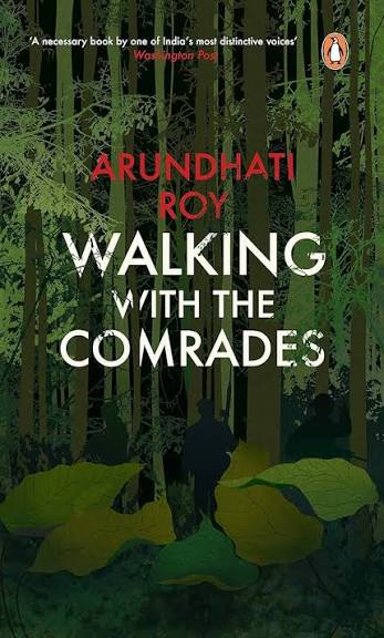 WALKING WITH THE COMRADES BY ARUNDHATI ROY (GRADE - A)