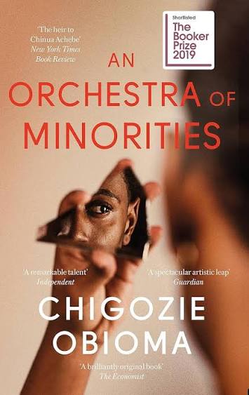 AN ORCHESTRA OF MINORITIES BY CHIGOZIE OBIOMA (GRADE - A)