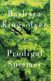 PRODIGAL SUMMER BY BARBARA KINGSOLVER (GRADE - B)