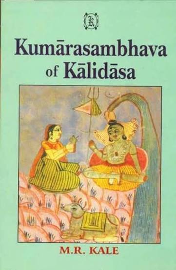 KUMARASAMBHAVA OF KALIDASA BY M.R.KALE (GRADE - B)