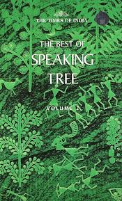 THE BEST OF SPEAKING TREE VOLUME 2 BY TIMES OF INDIA (GRADE - C)