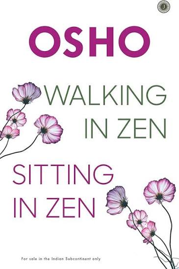 WALKING IN ZEN,SITTING IN ZEN BY OSHO (GRADE - A)