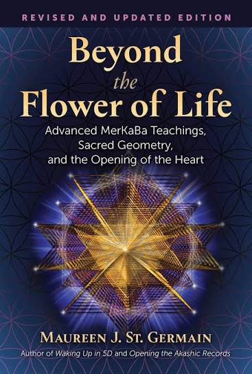BEYOND THE FLOWER OF LIFE BY MAUREEN J. ST. GERMAIN (GRADE - B)