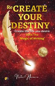 RECREATE YOUR DESTINY BY NUTAN KHURANA (GRADE - A)