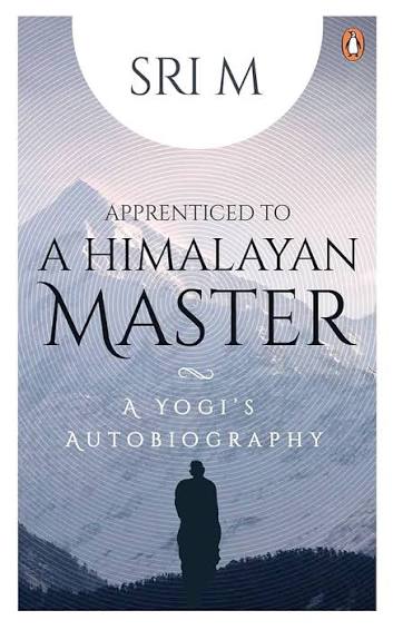 APPRENTICED TO A HIMALAYAN MASTER BY SRI M (GRADE - C)