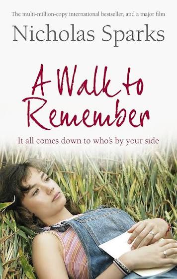 A WALK TO REMEMBER BY NICHOLAS SPARKS (GRADE - C)