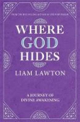 WHERE GOD HIDES BY LIAM LAWTON (GRADE - C)