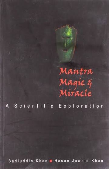 MANTRA,MAGIC & MIRACLE BY BADIUDDIN KHAN OR JAWAID KHAN