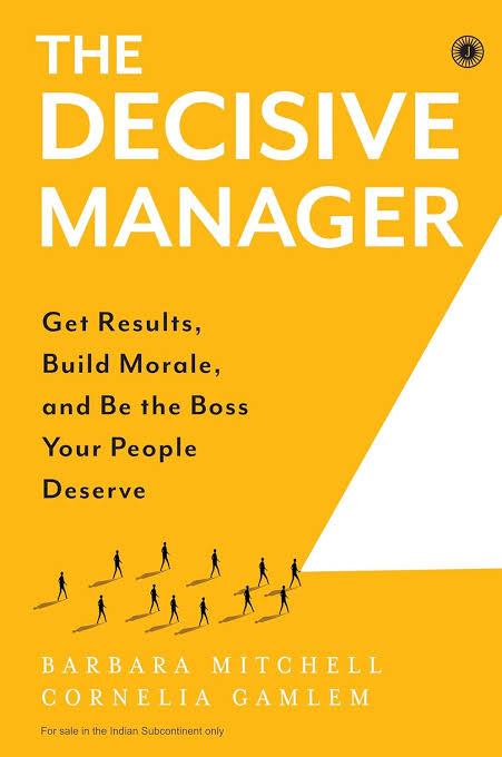 THE DECISIVE MANAGER BY BARBARA MITCHELL OR CORNELIA GAMLEM (GRADE - A)