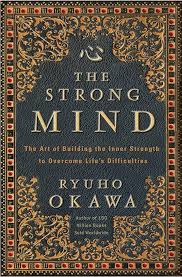 THE STRONG MIND BY RYUHO OKAWA (GRADE - B)
