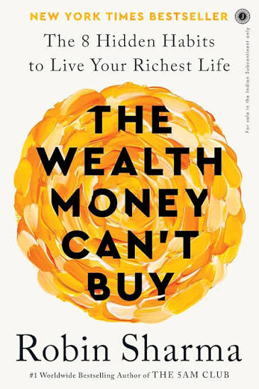 THE WEALTH MONEY CAN'T BUY BY ROBIN SHARMA (GRADE - A)