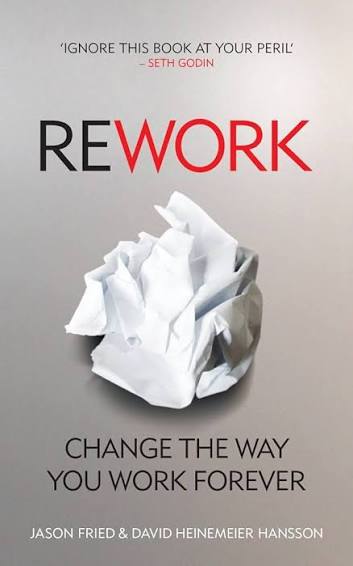 REWORK BY JASON FRIED & DAVID HEINEMEIER HANSSON (GRADE - A)