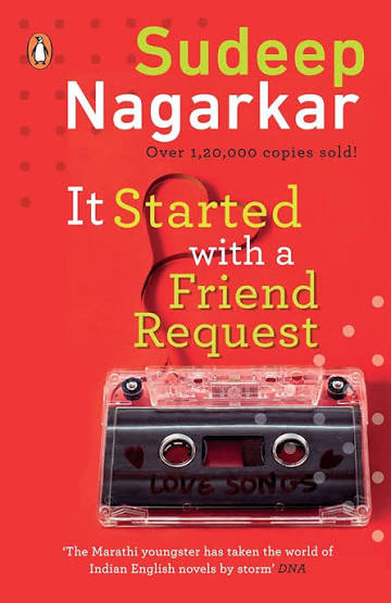 IT STARTED WITH A FRIEND REQUEST BY SUDEEP NAGARKAR (GRADE - C)