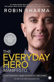 THE EVERYDAY HERO MANIFESTO BY ROBIN SHARMA (GRADE - C)