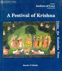 A FESTIVAL OF KRISHNA BY HARSHA V.DEHEJIA (GRADE - B)