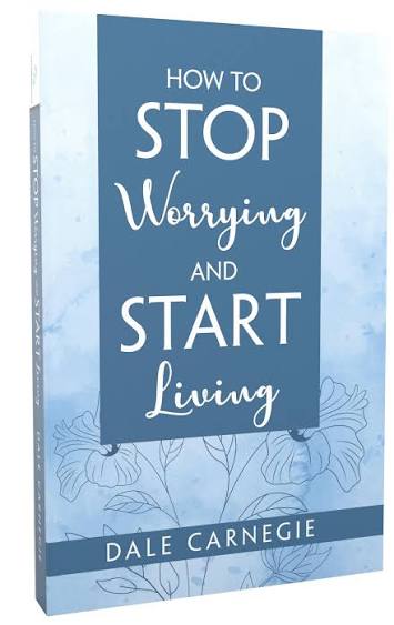 HOW TO STOP WARRYING AND START LIVING BY DALE CARNEGIE (GRADE - A)