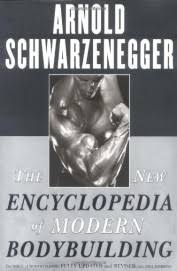 The New Encyclopedia of Modern Bodybuilding by Arnold Schwarzenegger (Grade - D)