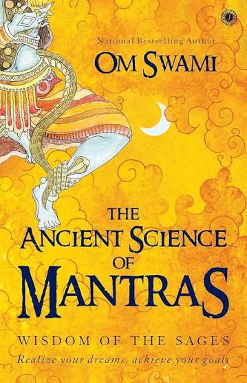 The Ancient Science of Mantras: Wisdom of the Sages by Om Swami (GRADE-A)